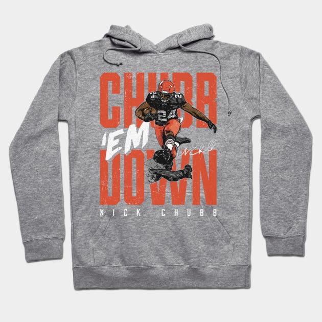 Nick Chubb Cleveland Chubb Em Down Hoodie by Chunta_Design